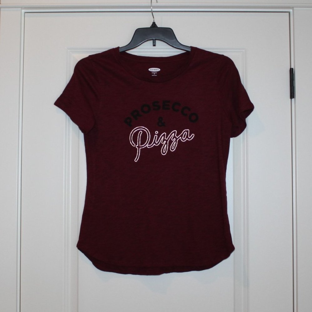 Old Navy T Size Medium  "Prosecco and Pizza"